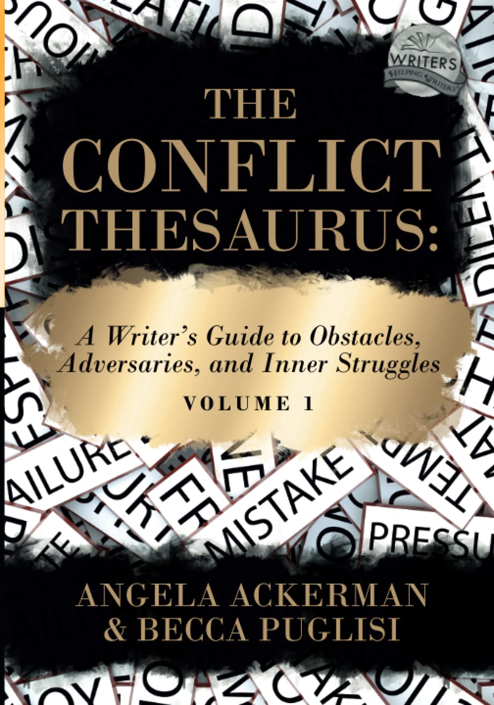 The Conflict Thesaurus: A Writer’s Guide to Obstacles, Adversaries, and Inner Struggles